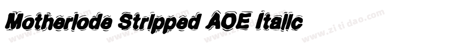 Motherlode Stripped AOE Italic字体转换